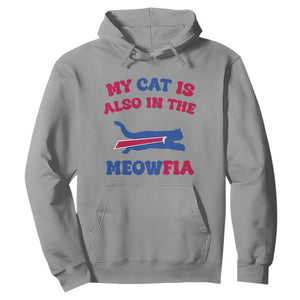 My Cat Is Also In The Meowfia Hoodie Cat Dad Football Lover Mafia Fan TS10 Sport Gray Print Your Wear