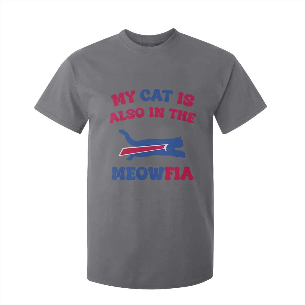 My Cat Is Also In The Meowfia T Shirt For Kid Cat Dad Football Lover Mafia Fan TS10 Charcoal Print Your Wear
