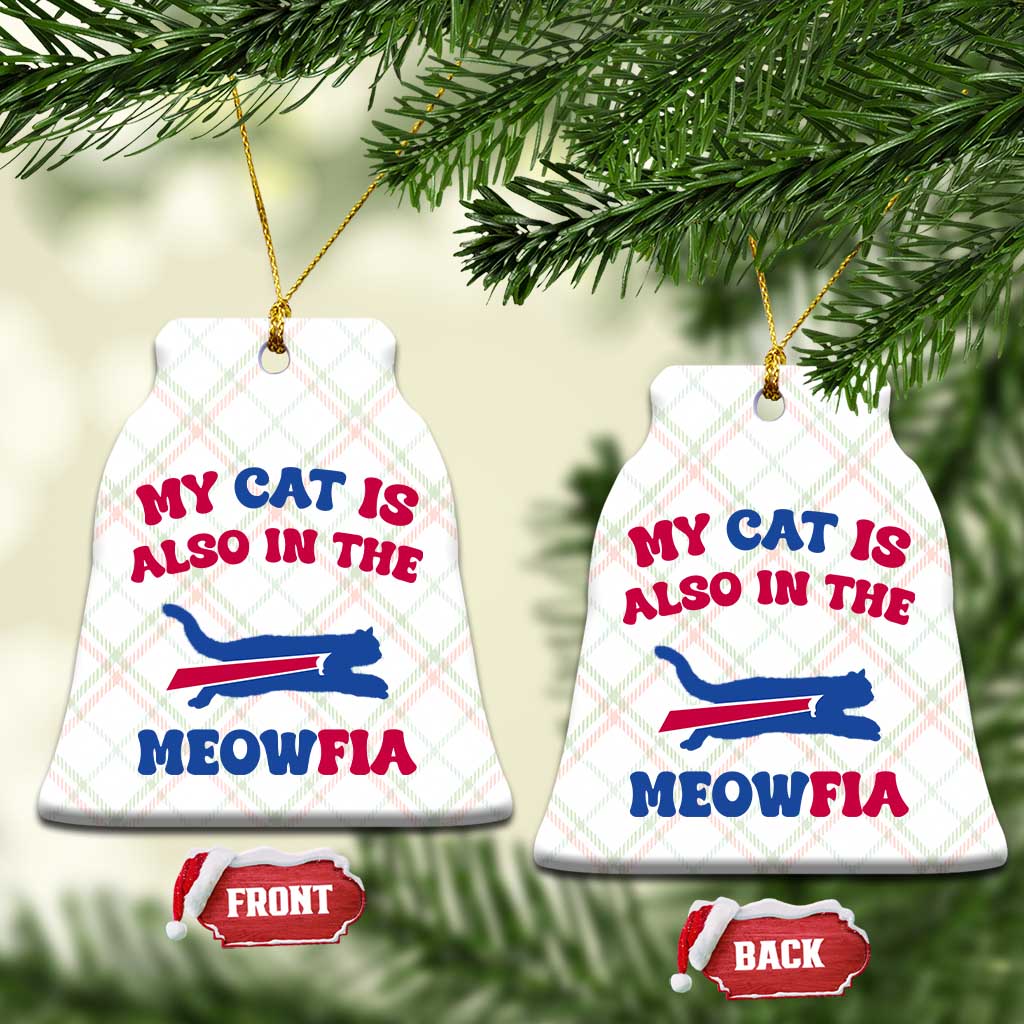 My Cat Is Also In The Meowfia Ceramic Ornament Cat Dad Football Lover Mafia Fan TS10 Print Your Wear
