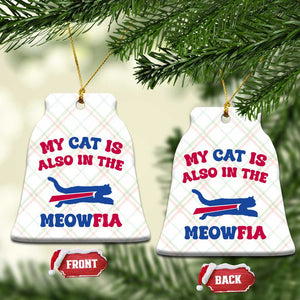 My Cat Is Also In The Meowfia Ceramic Ornament Cat Dad Football Lover Mafia Fan TS10 Print Your Wear