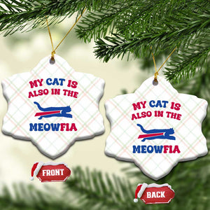 My Cat Is Also In The Meowfia Ceramic Ornament Cat Dad Football Lover Mafia Fan TS10 Print Your Wear