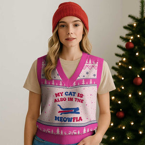 My Cat Is Also In The Meowfia V-Neck Knit Sweater Vest Cat Dad Football Lover Mafia Fan TS10 Hot Pink Print Your Wear