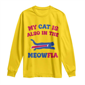 My Cat Is Also In The Meowfia Long Sleeve Shirt Cat Dad Football Lover Mafia Fan TS10 Daisy Print Your Wear