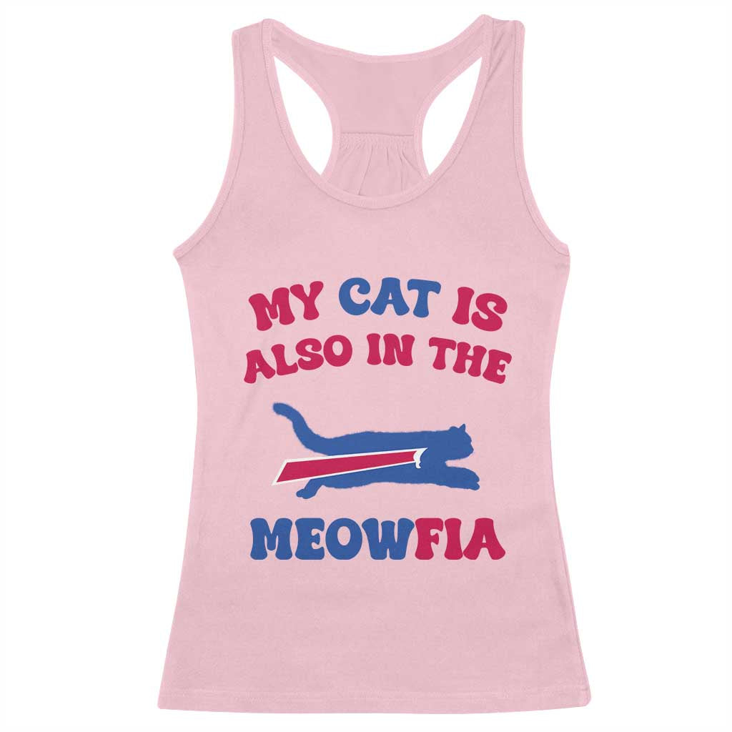 My Cat Is Also In The Meowfia Racerback Tank Top Cat Dad Football Lover Mafia Fan TS10 Light Pink Print Your Wear