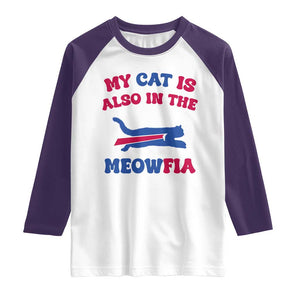 My Cat Is Also In The Meowfia Raglan Shirt Cat Dad Football Lover Mafia Fan TS10 White Purple Print Your Wear
