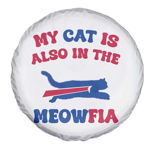 My Cat Is Also In The Meowfia Spare Tire Cover Cat Dad Football Lover Mafia Fan TS10 Print Your Wear
