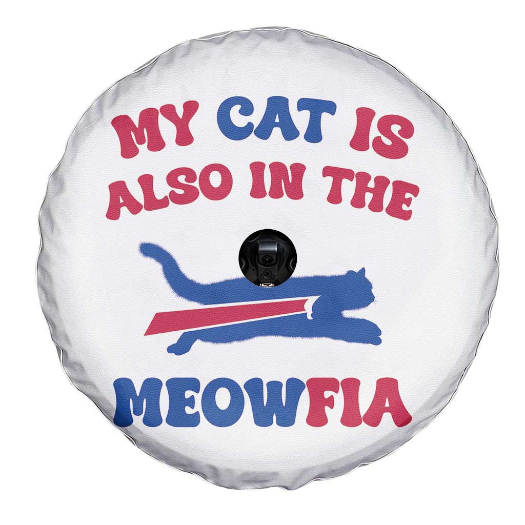 My Cat Is Also In The Meowfia Spare Tire Cover Cat Dad Football Lover Mafia Fan TS10 Print Your Wear