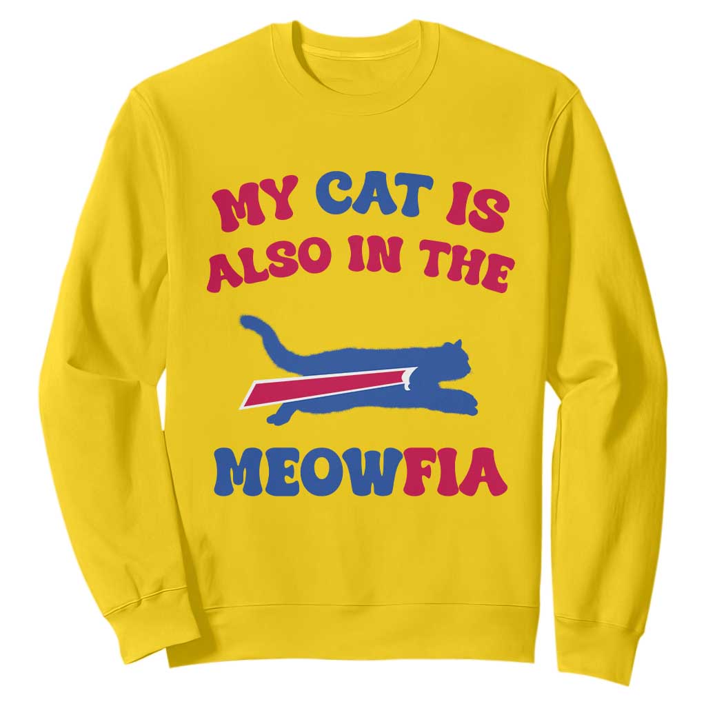 My Cat Is Also In The Meowfia Sweatshirt Cat Dad Football Lover Mafia Fan TS10 Daisy Print Your Wear