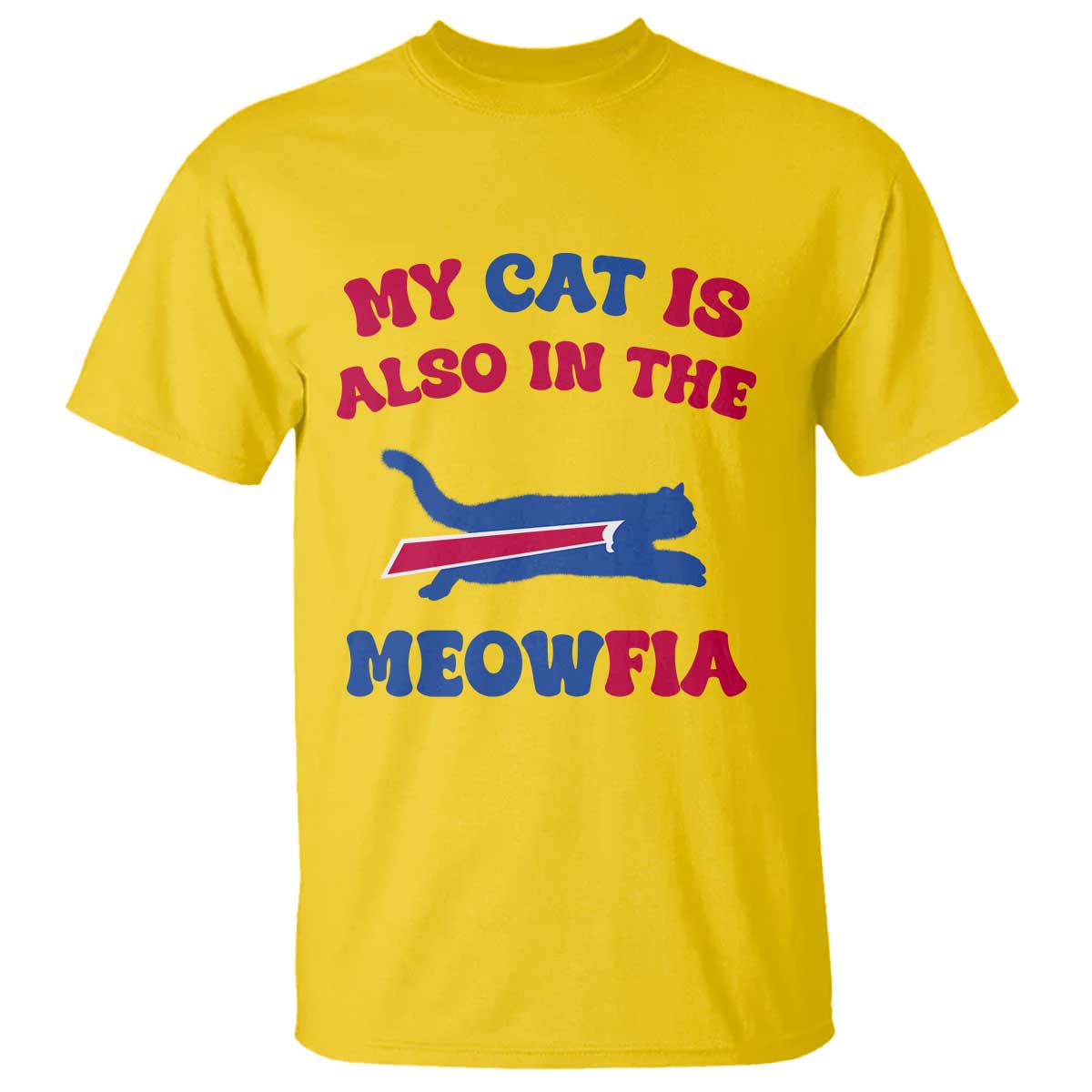 My Cat Is Also In The Meowfia T Shirt Cat Dad Football Lover Mafia Fan TS10 Daisy Print Your Wear