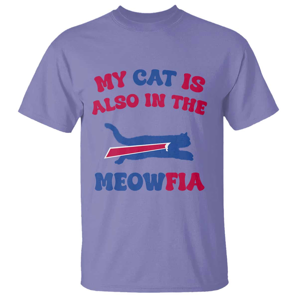 My Cat Is Also In The Meowfia T Shirt Cat Dad Football Lover Mafia Fan TS10 Violet Print Your Wear