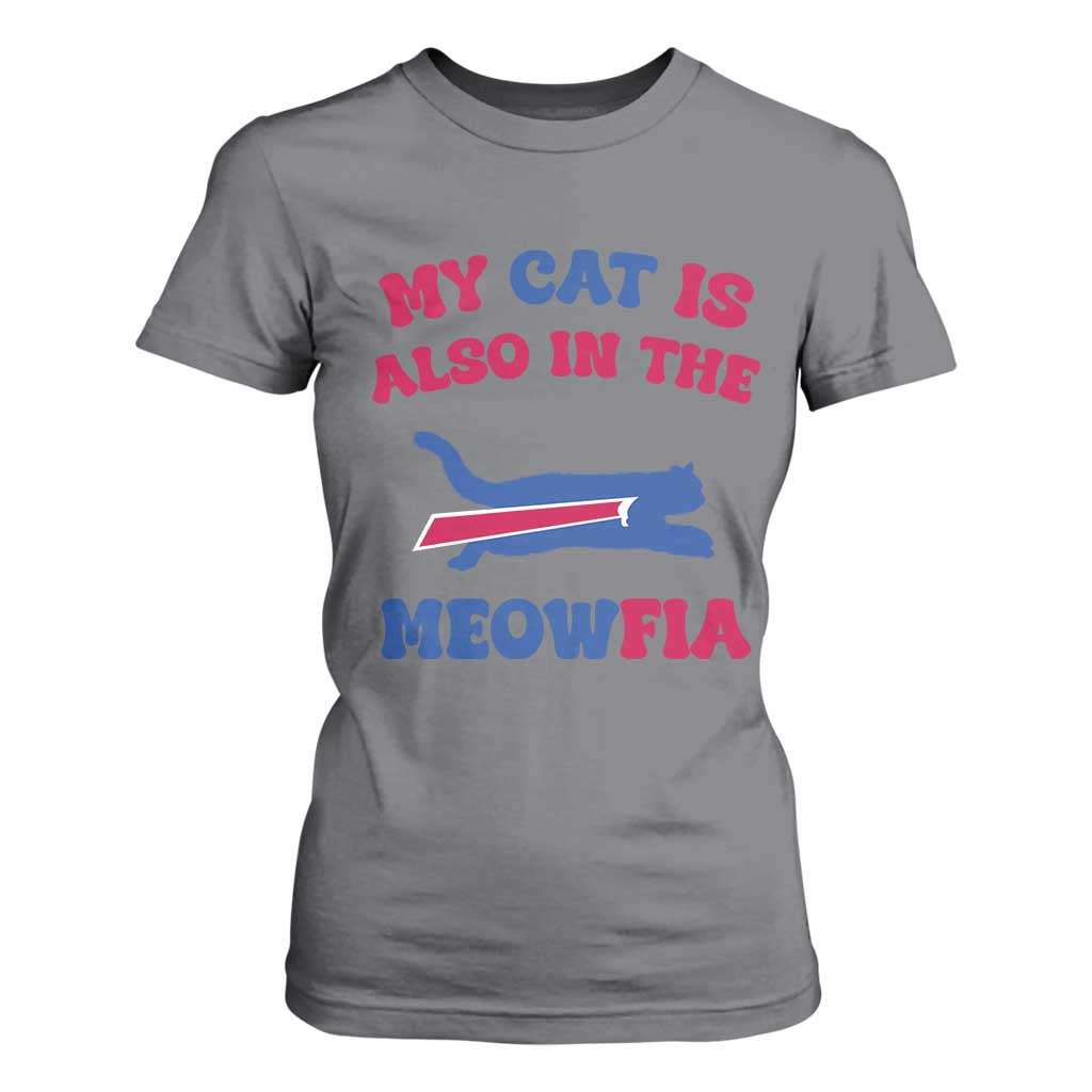 My Cat Is Also In The Meowfia T Shirt For Women Cat Dad Football Lover Mafia Fan TS10 Charcoal Print Your Wear