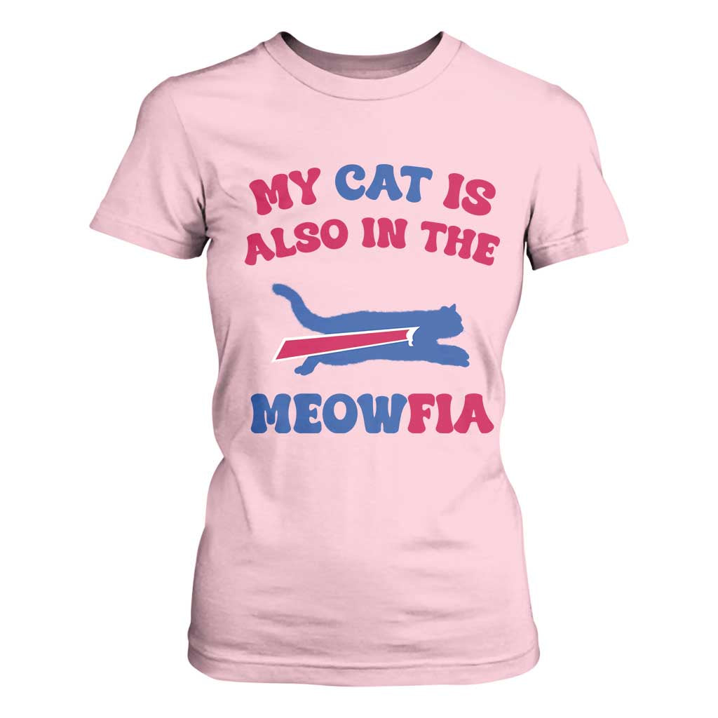 My Cat Is Also In The Meowfia T Shirt For Women Cat Dad Football Lover Mafia Fan TS10 Light Pink Print Your Wear