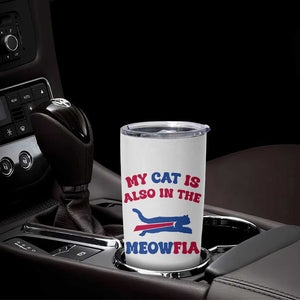 My Cat Is Also In The Meowfia Tumbler Cup Cat Dad Football Lover Mafia Fan TS10 Print Your Wear