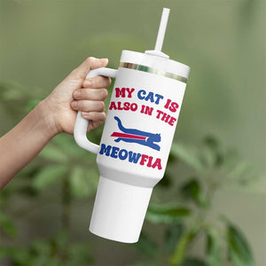 My Cat Is Also In The Meowfia Tumbler With Handle Cat Dad Football Lover Mafia Fan TS10 Print Your Wear