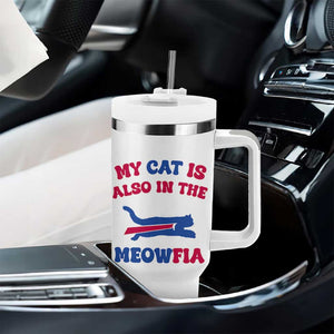 My Cat Is Also In The Meowfia Tumbler With Handle Cat Dad Football Lover Mafia Fan TS10 Print Your Wear