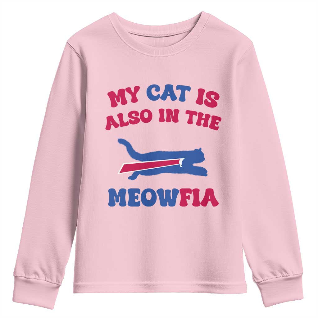 My Cat Is Also In The Meowfia Youth Sweatshirt Cat Dad Football Lover Mafia Fan TS10 Light Pink Print Your Wear