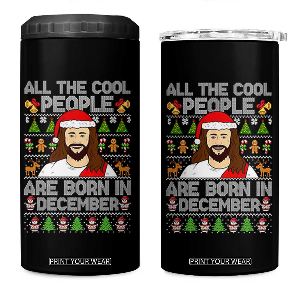 Funny Jesus Christmas December Birthday 4 in 1 Can Cooler Tumbler Ugly Xmas TS10 One Size: 16 oz Black Print Your Wear