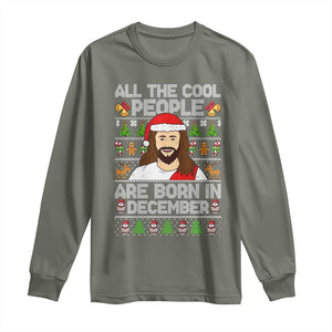 Funny Jesus Christmas December Birthday Long Sleeve Shirt Ugly Xmas TS10 Military Green Print Your Wear