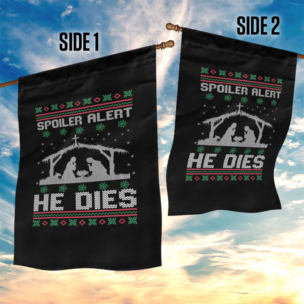 Spoiler Alert He Dies Garden Flag Funny Nativity Scene Dark Humor Ugly Xmas TS10 Print Your Wear