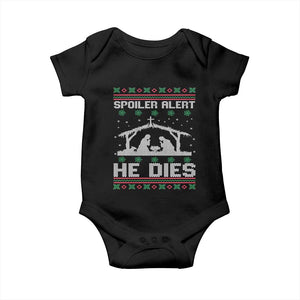 Spoiler Alert He Dies Baby Onesie Funny Nativity Scene Dark Humor Ugly Xmas TS10 Black Print Your Wear