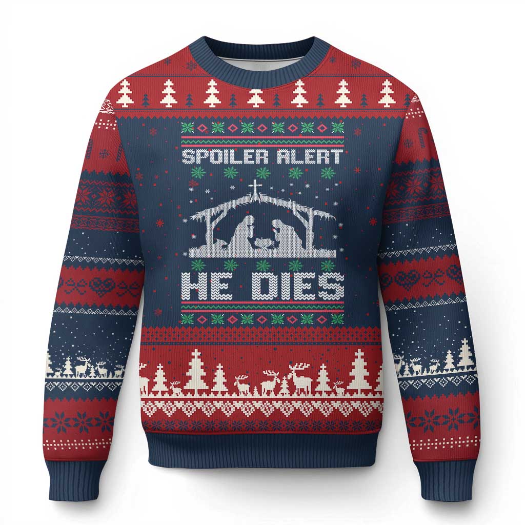 Spoiler Alert He Dies Ugly Christmas Sweater Funny Nativity Scene Dark Humor Ugly Xmas TS10 Navy Red Print Your Wear