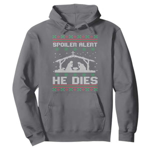 Spoiler Alert He Dies Hoodie Funny Nativity Scene Dark Humor Ugly Xmas TS10 Charcoal Print Your Wear