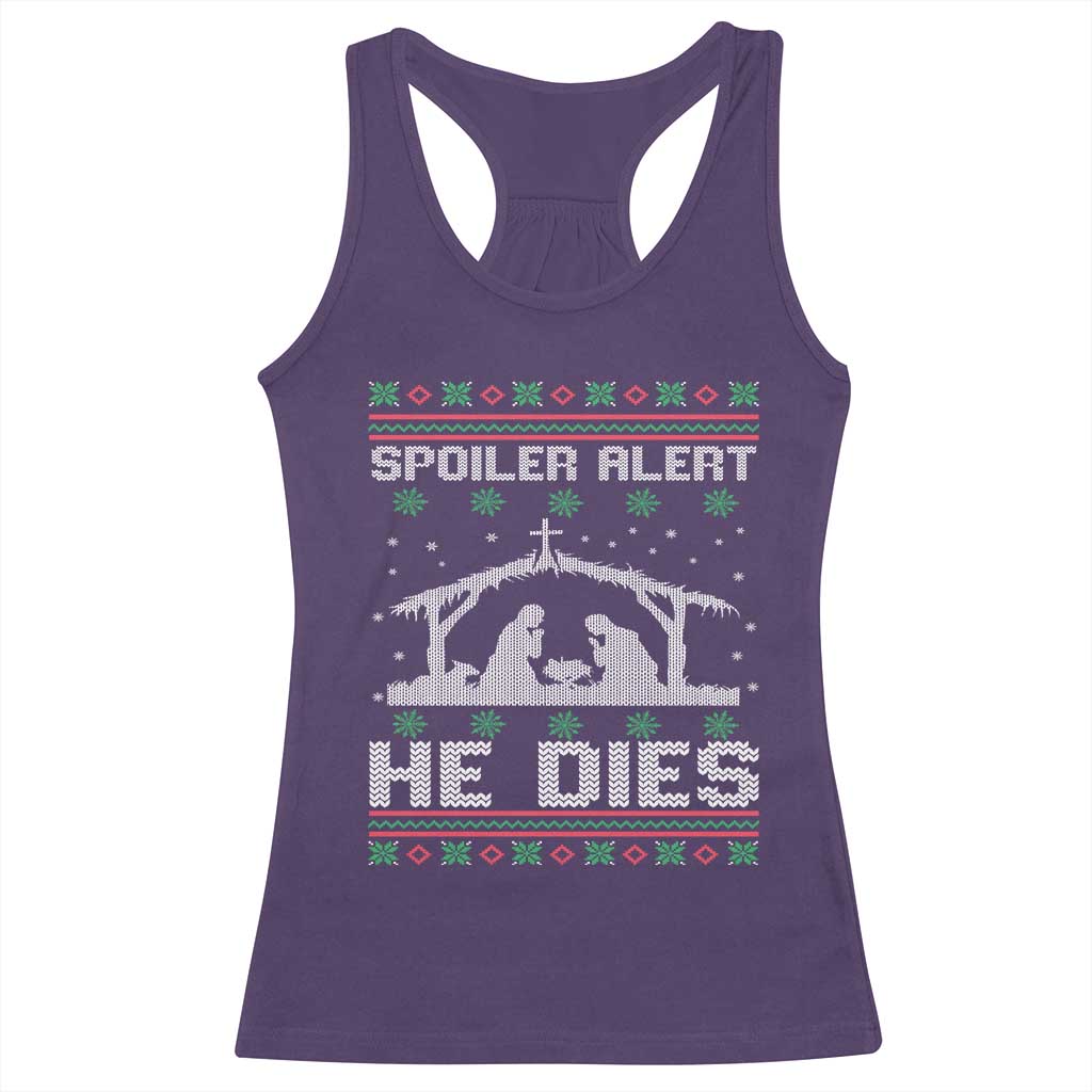 Spoiler Alert He Dies Racerback Tank Top Funny Nativity Scene Dark Humor Ugly Xmas TS10 Purple Print Your Wear
