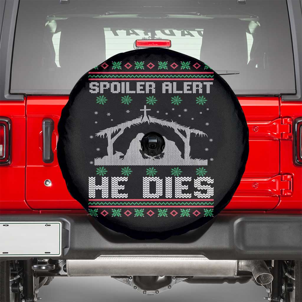 Spoiler Alert He Dies Spare Tire Cover Funny Nativity Scene Dark Humor Ugly Xmas TS10 Black Print Your Wear