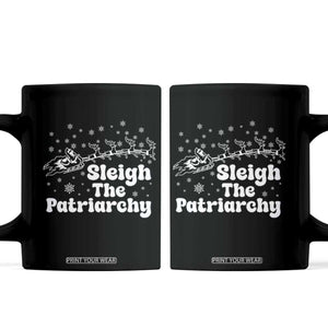 Sleigh The Patriarchy Coffee Mug Christmas Feminist Womens Rights TS10 Black Print Your Wear