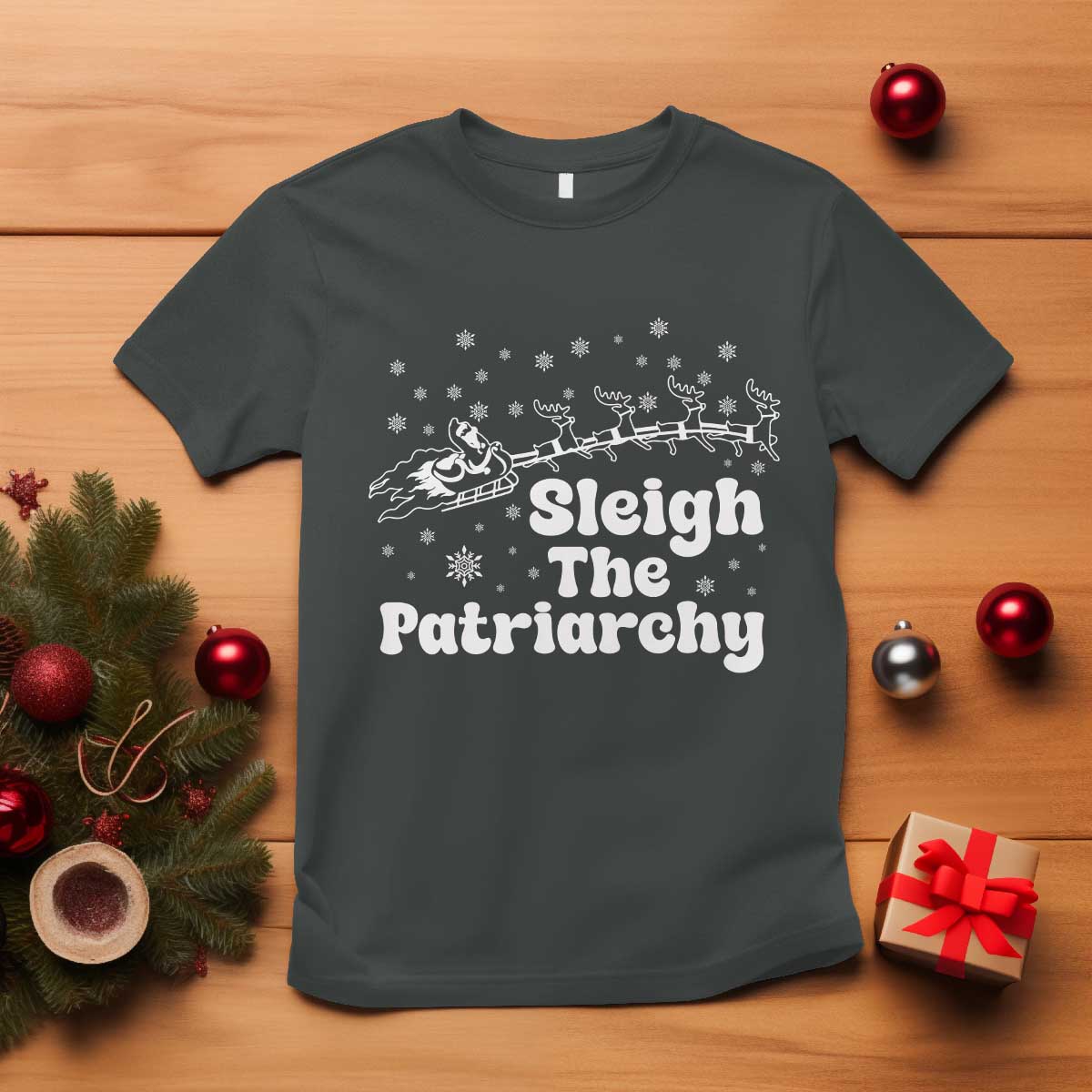 Sleigh The Patriarchy T Shirt Christmas Feminist Womens Rights TS10 Dark Heather Print Your Wear