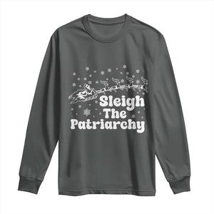 Sleigh The Patriarchy Long Sleeve Shirt Christmas Feminist Womens Rights TS10 Dark Heather Print Your Wear