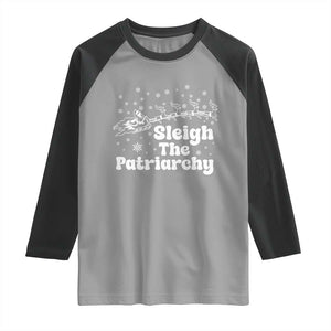 Sleigh The Patriarchy Raglan Shirt Christmas Feminist Womens Rights TS10 Sport Gray Black Print Your Wear