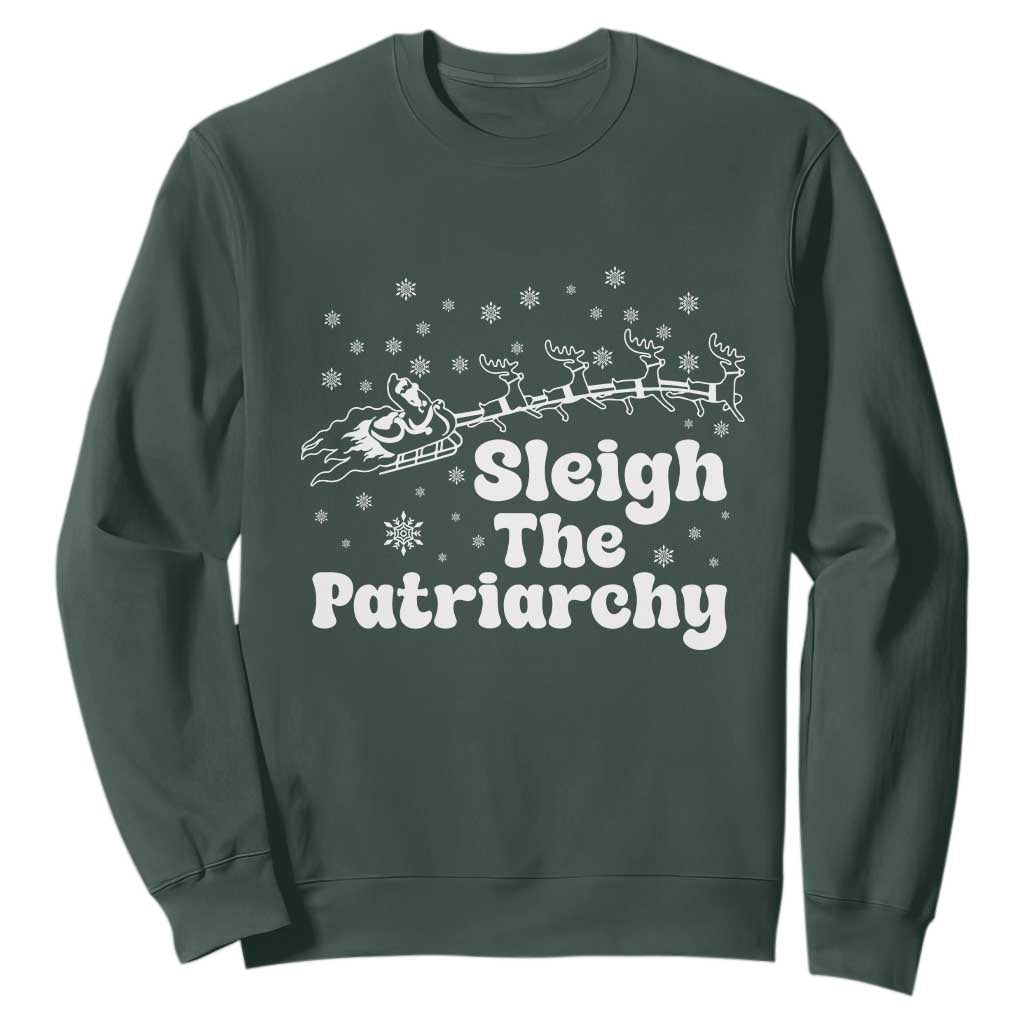 Sleigh The Patriarchy Sweatshirt Christmas Feminist Womens Rights TS10 Dark Forest Green Print Your Wear