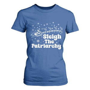 Sleigh The Patriarchy T Shirt For Women Christmas Feminist Womens Rights TS10 Royal Blue Print Your Wear