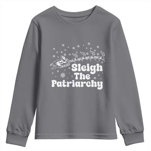 Sleigh The Patriarchy Youth Sweatshirt Christmas Feminist Womens Rights TS10 Charcoal Print Your Wear