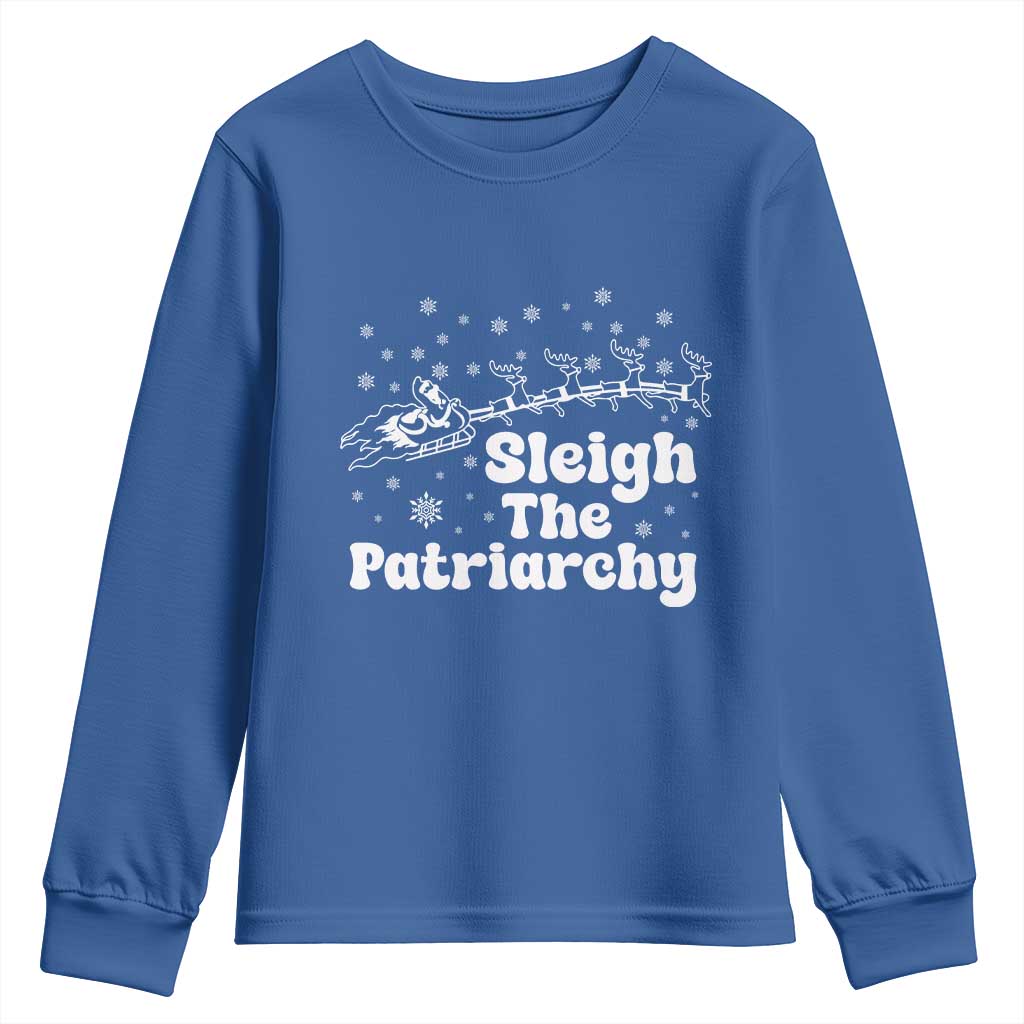 Sleigh The Patriarchy Youth Sweatshirt Christmas Feminist Womens Rights TS10 Royal Blue Print Your Wear