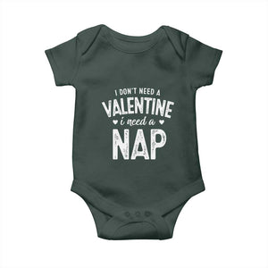 Funny Single Baby Onesie Valentines Day I Don't Need A Valentine I Need A Nap TS10 Print Your Wear