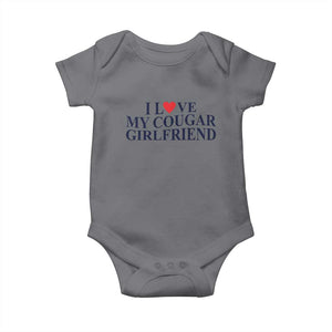 I Love My Cougar Girlfriend Baby Onesie Funny Gift for Him Boyfriend Valentine TS10 Charcoal Print Your Wear