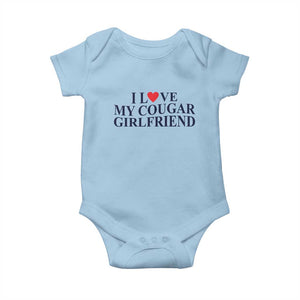 I Love My Cougar Girlfriend Baby Onesie Funny Gift for Him Boyfriend Valentine TS10 Light Blue Print Your Wear