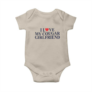 I Love My Cougar Girlfriend Baby Onesie Funny Gift for Him Boyfriend Valentine TS10 Sand Print Your Wear