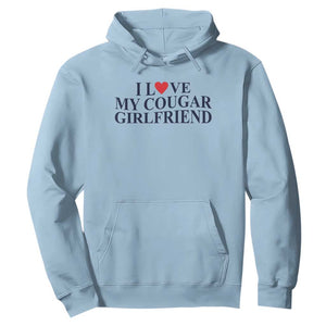 I Love My Cougar Girlfriend Hoodie Funny Gift for Him Boyfriend Valentine TS10 Light Blue Print Your Wear