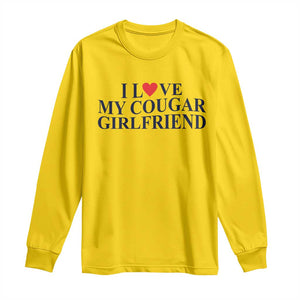 I Love My Cougar Girlfriend Long Sleeve Shirt Funny Gift for Him Boyfriend Valentine TS10 Daisy Print Your Wear