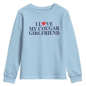 I Love My Cougar Girlfriend Youth Sweatshirt Funny Gift for Him Boyfriend Valentine TS10 Light Blue Print Your Wear