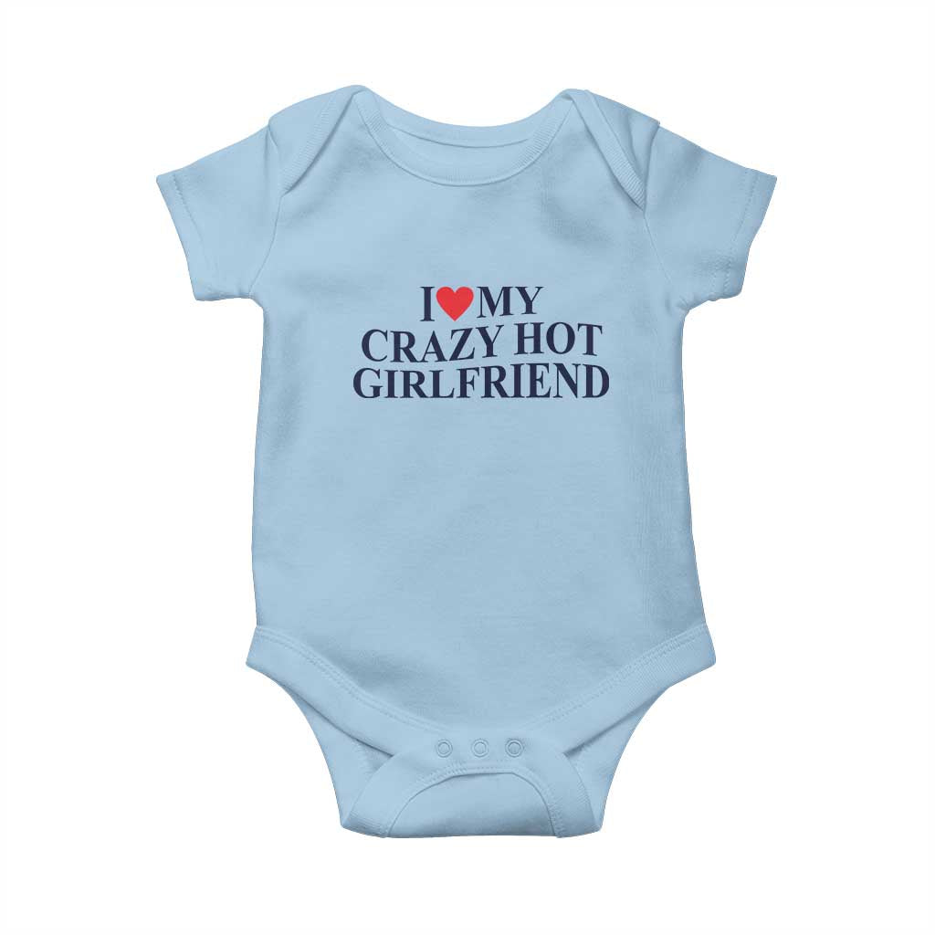 I Love My Girlfriend Baby Onesie Funny Gift for Him Boyfriend Valentine Hot Girlfriend TS10 Light Blue Print Your Wear
