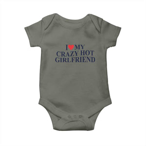 I Love My Girlfriend Baby Onesie Funny Gift for Him Boyfriend Valentine Hot Girlfriend TS10 Military Green Print Your Wear