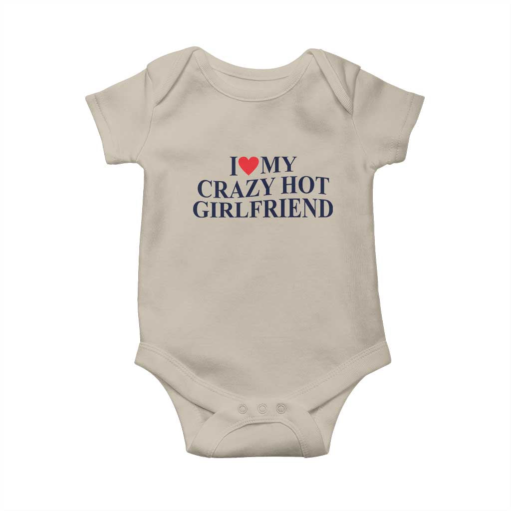 I Love My Girlfriend Baby Onesie Funny Gift for Him Boyfriend Valentine Hot Girlfriend TS10 Sand Print Your Wear
