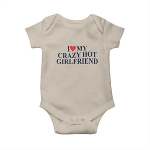 I Love My Girlfriend Baby Onesie Funny Gift for Him Boyfriend Valentine Hot Girlfriend TS10 Sand Print Your Wear