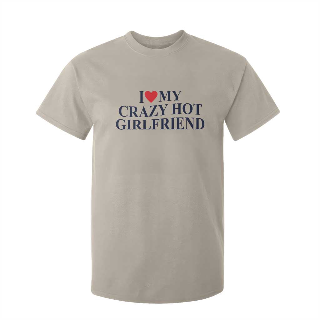 I Love My Girlfriend T Shirt For Kid Funny Gift for Him Boyfriend Valentine Hot Girlfriend TS10 Sand Print Your Wear