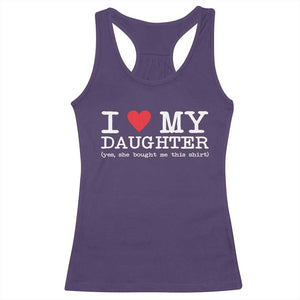 I Love My Daughter Racerback Tank Top Funny Mom Dad Gift From Daughter Classic Logo TS10 Purple Print Your Wear