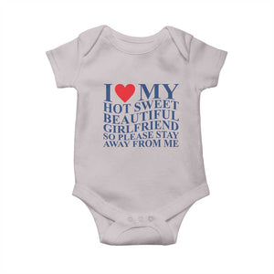 I Love My Hot Girlfriend Baby Onesie Funny Gift for Him Boyfriend Valentine TS10 Ice Gray Print Your Wear